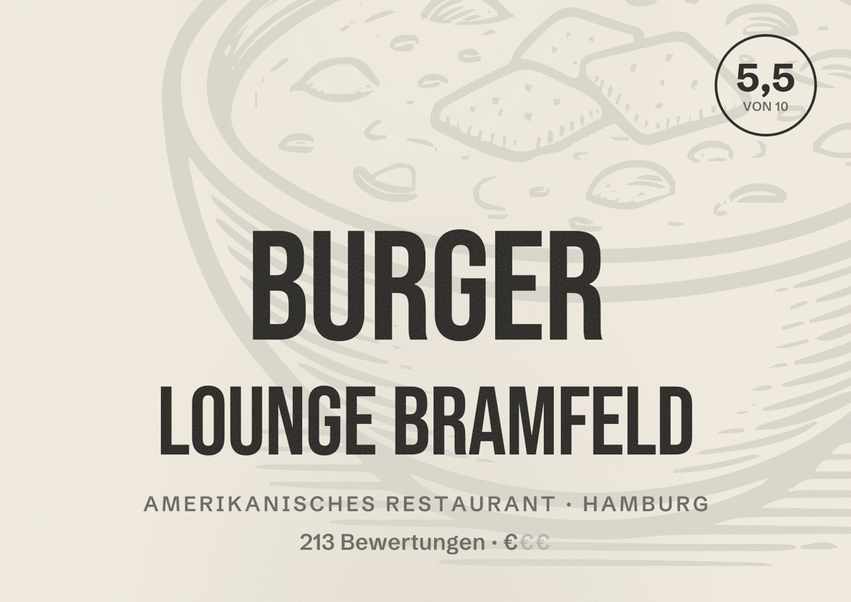 Illustriertes Poster von Burger Lounge Bramfeld, Amerikanisches Restaurant in Hamburg: Bewertung 5,5 von 10 aus 213 Bewertungen, Preisniveau €