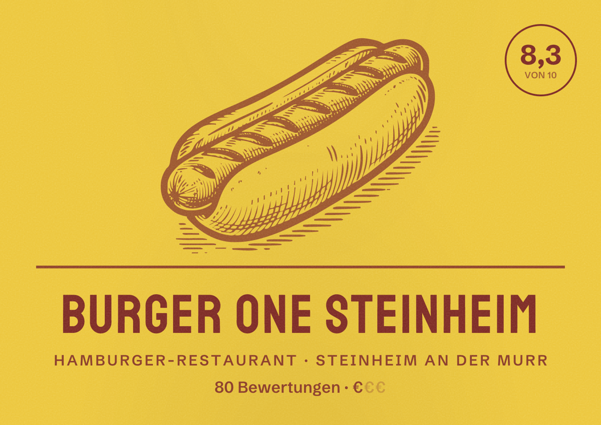 Illustriertes Poster von Burger One Steinheim, Hamburger-Restaurant in Steinheim an der Murr: Bewertung 8,3 von 10 aus 80 Bewertungen, Preisniveau €