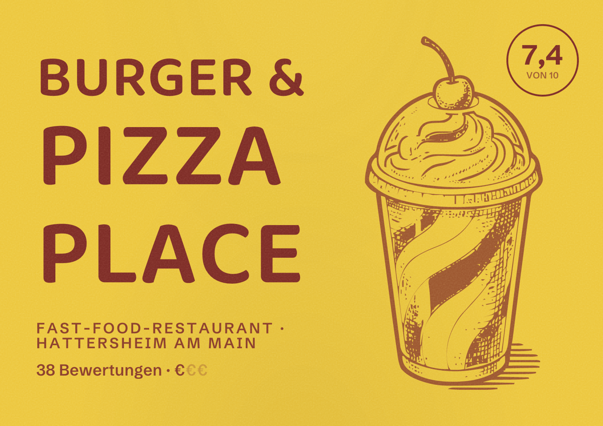 Illustriertes Poster von Burger & Pizza Place, Fast-Food-Restaurant in Hattersheim am Main: Bewertung 7,4 von 10 aus 38 Bewertungen, Preisniveau €