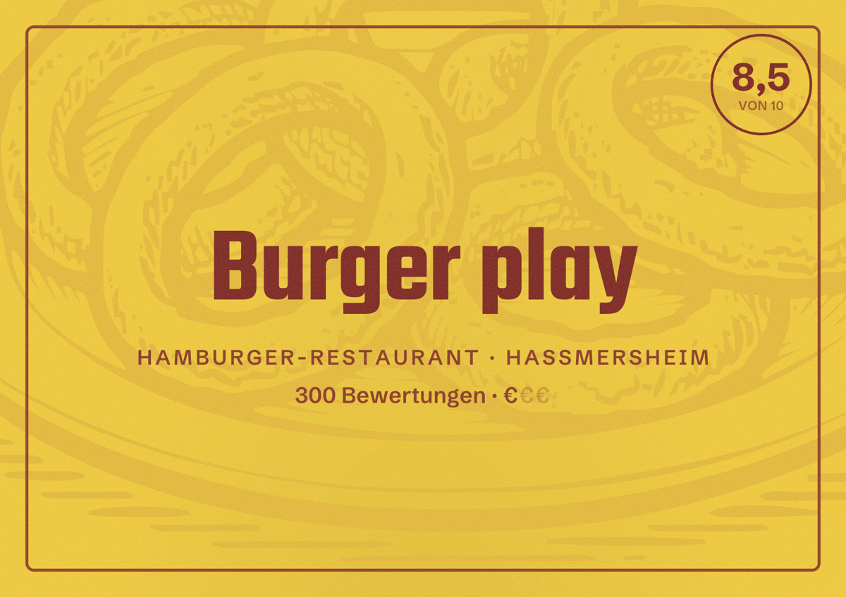 Illustriertes Poster von Burger play, Hamburger-Restaurant in Haßmersheim: Bewertung 8,5 von 10 aus 300 Bewertungen, Preisniveau €
