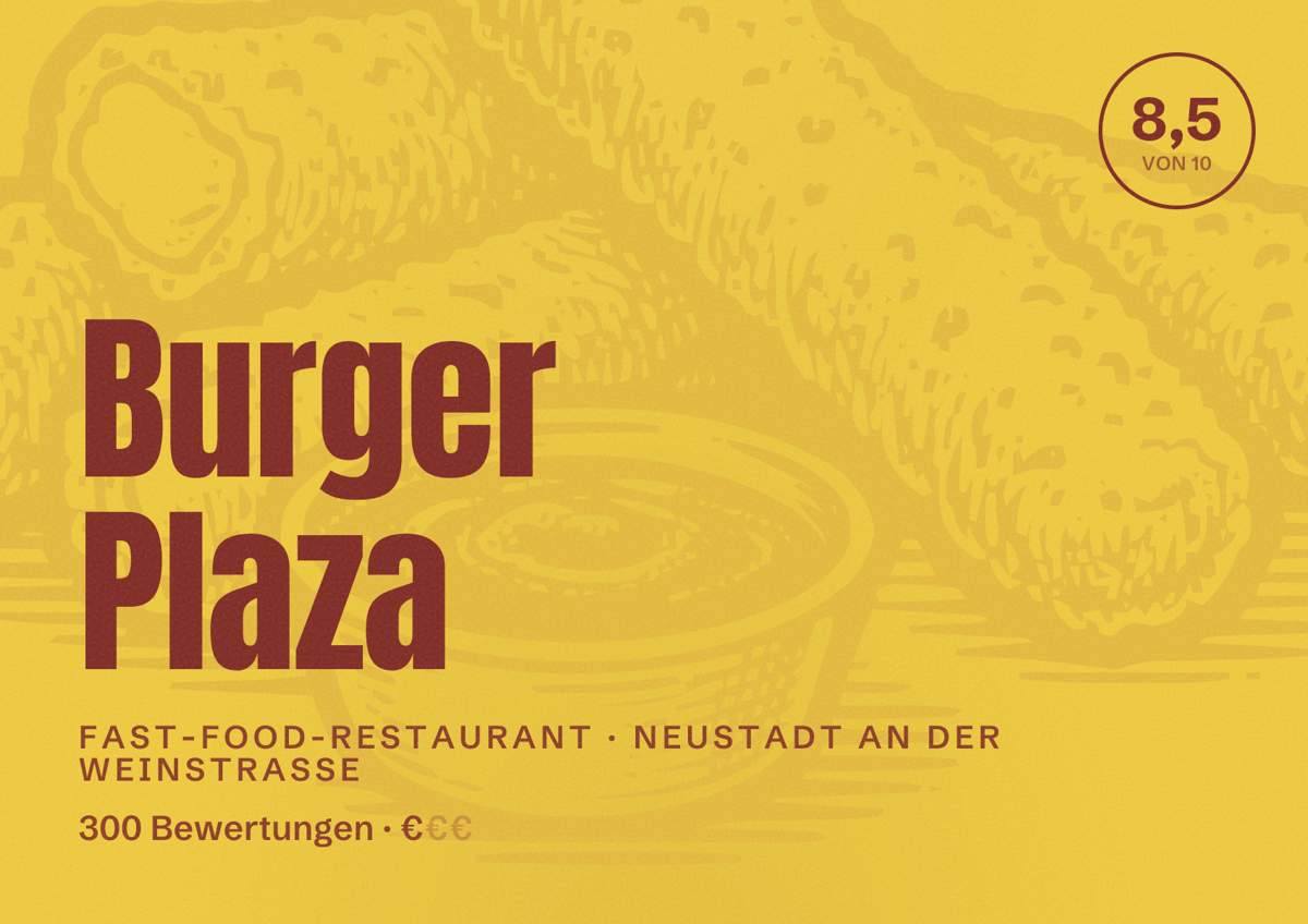 Illustriertes Poster von Burger Plaza, Fast-Food-Restaurant in Neustadt an der Weinstraße: Bewertung 8,5 von 10 aus 300 Bewertungen, Preisniveau €