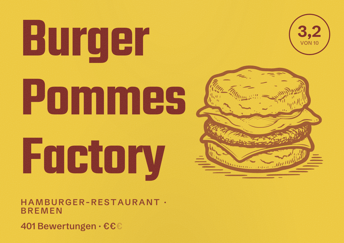 Illustriertes Poster von Burger Pommes Factory, Hamburger-Restaurant in Bremen: Bewertung 3,2 von 10 aus 401 Bewertungen, Preisniveau €€