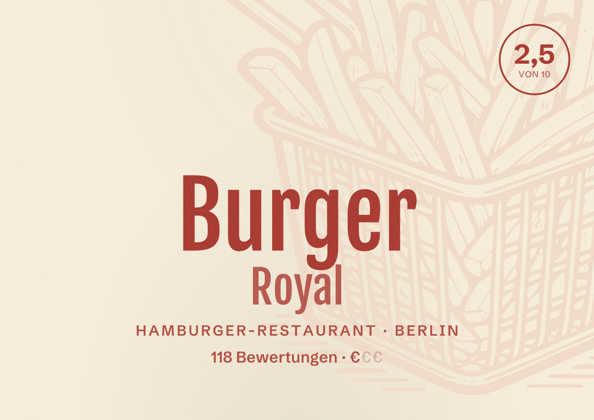 Illustriertes Poster von Burger Royal, Hamburger-Restaurant in Berlin: Bewertung 2,5 von 10 aus 118 Bewertungen, Preisniveau €