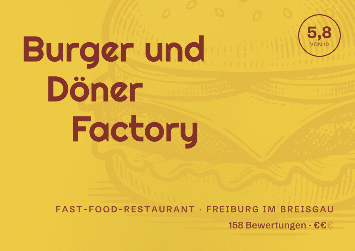 Illustriertes Poster von Burger und Döner Factory, Fast-Food-Restaurant in Freiburg im Breisgau: Bewertung 5,8 von 10 aus 158 Bewertungen, Preisniveau €€