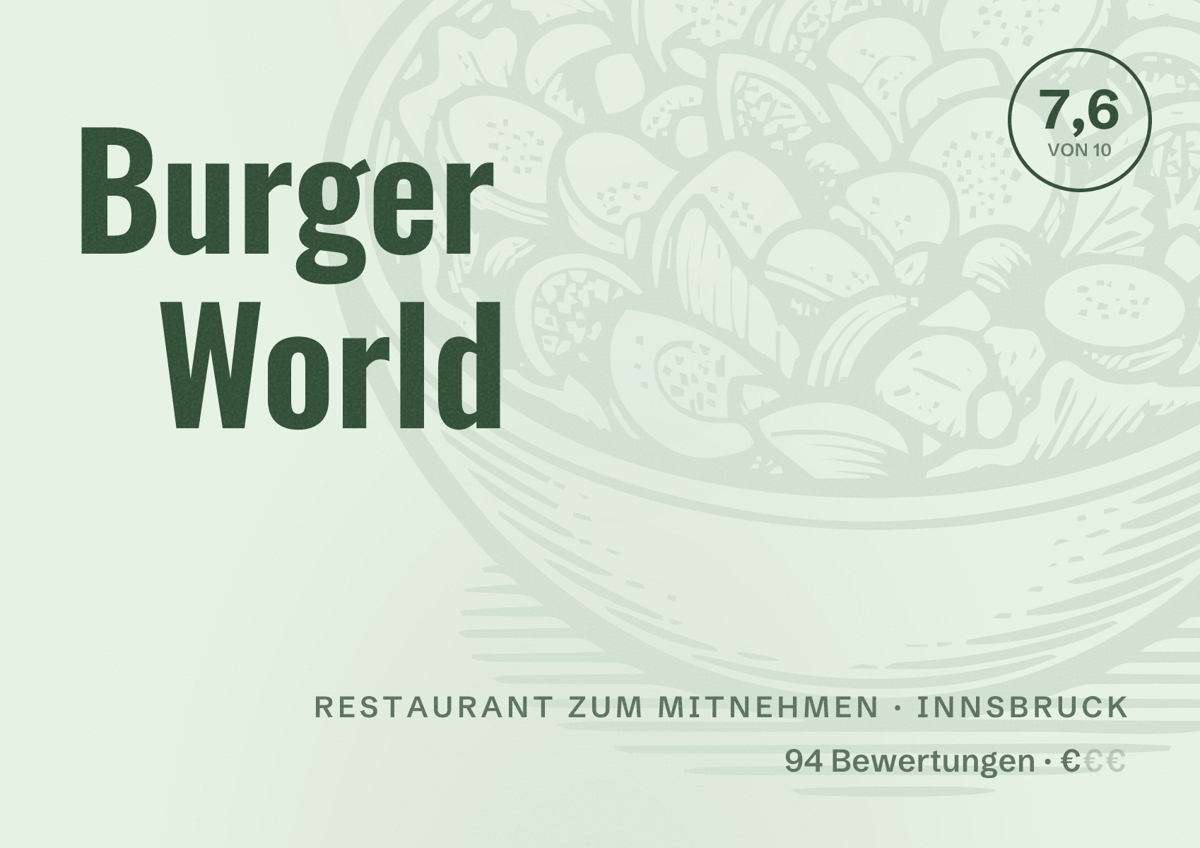 Illustriertes Poster von Burger World, Restaurant zum Mitnehmen in Innsbruck: Bewertung 7,6 von 10 aus 94 Bewertungen, Preisniveau €