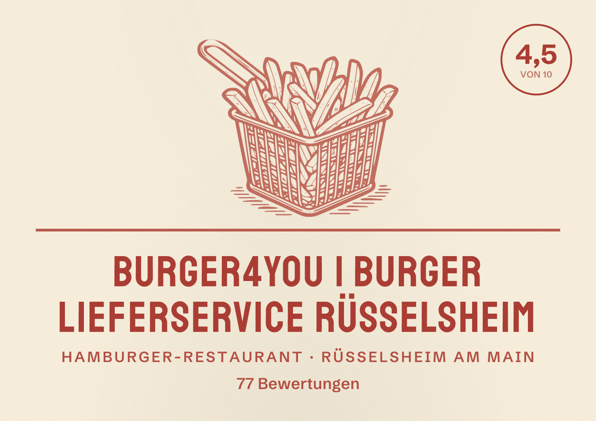 Illustriertes Poster von burger4you | Burger Lieferservice Rüsselsheim, Hamburger-Restaurant in Rüsselsheim am Main: Bewertung 4,5 von 10 aus 77 Bewertungen