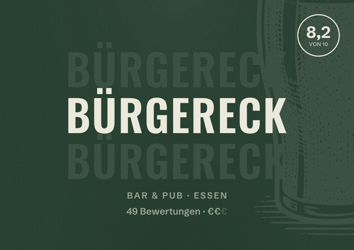 Illustriertes Poster von Bürgereck, Bar & Pub in Essen: Bewertung 8,2 von 10 aus 49 Bewertungen, Preisniveau €€