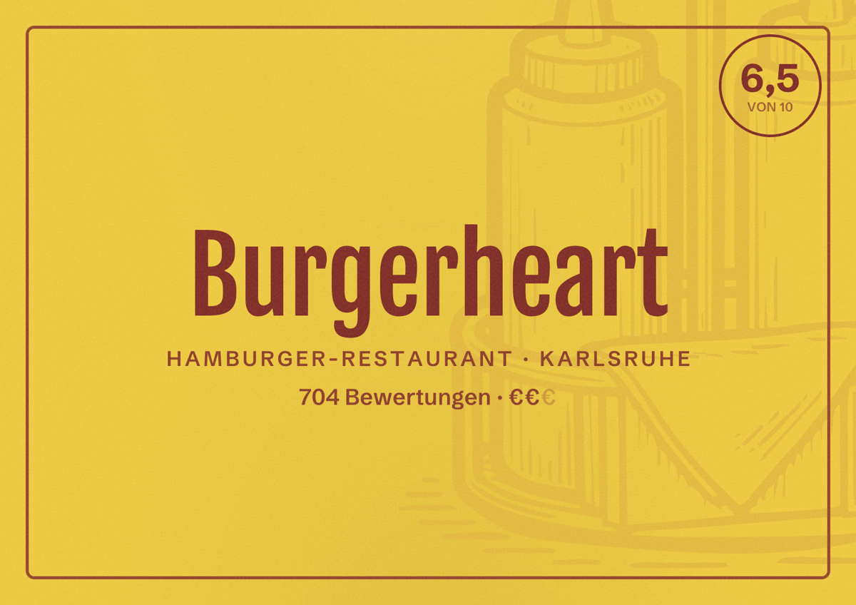 Illustriertes Poster von Burgerheart, Hamburger-Restaurant in Karlsruhe: Bewertung 6,5 von 10 aus 704 Bewertungen, Preisniveau €€