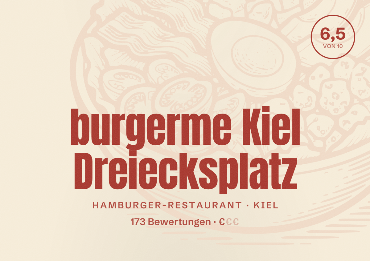 Illustriertes Poster von burgerme Kiel Dreiecksplatz, Hamburger-Restaurant in Kiel: Bewertung 6,5 von 10 aus 173 Bewertungen, Preisniveau €