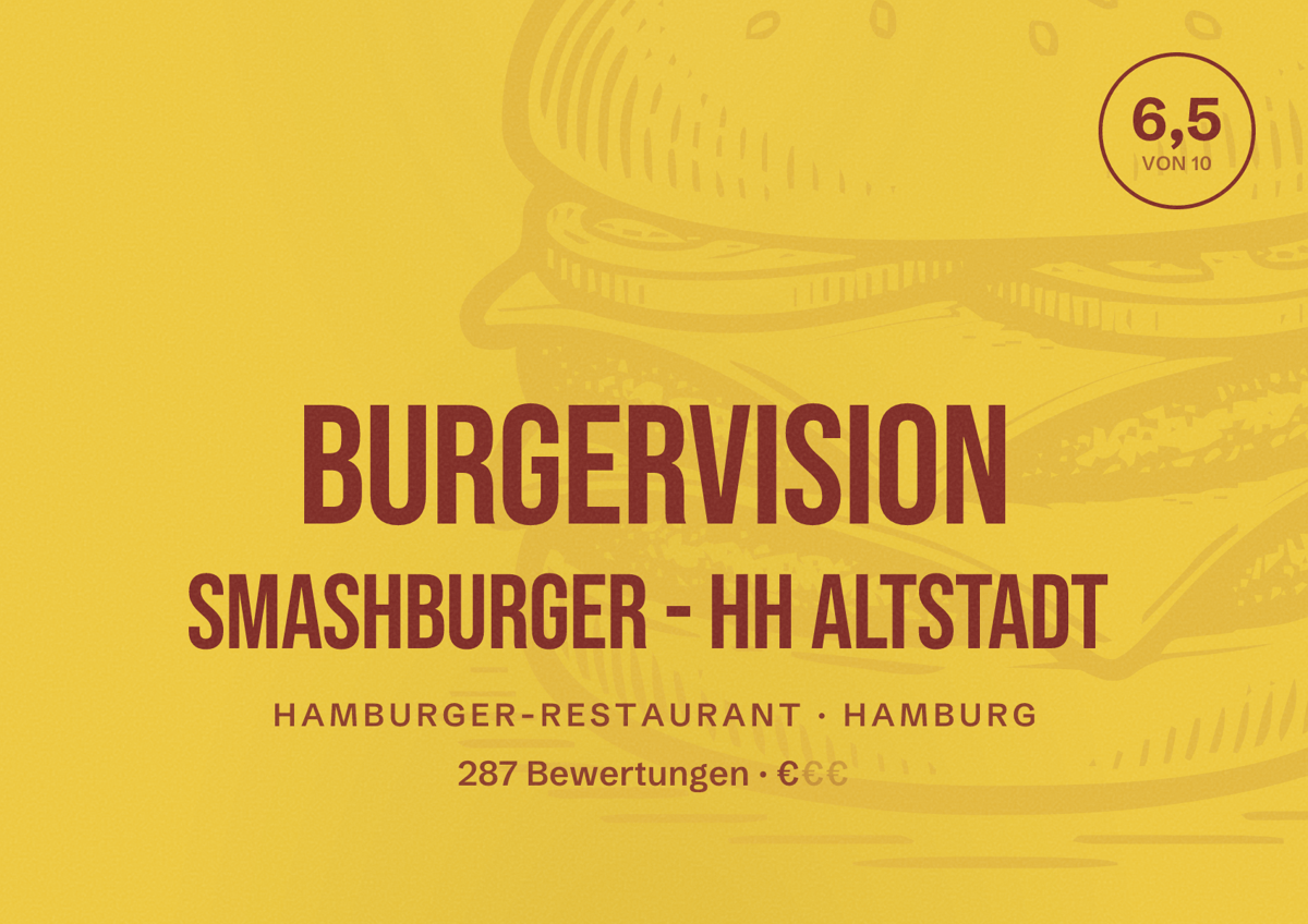 Illustriertes Poster von BurgerVision Smashburger - HH Altstadt, Hamburger-Restaurant in Hamburg: Bewertung 6,5 von 10 aus 287 Bewertungen, Preisniveau €