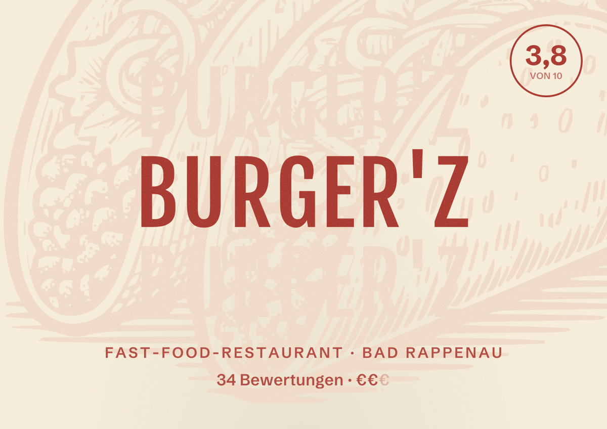 Illustriertes Poster von BURGER'Z, Fast-Food-Restaurant in Bad Rappenau: Bewertung 3,8 von 10 aus 34 Bewertungen, Preisniveau €€