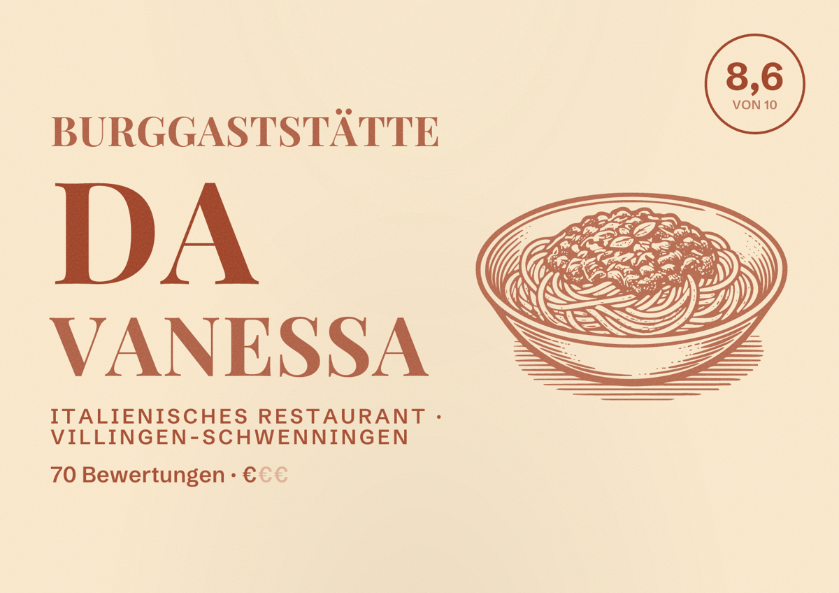 Illustriertes Poster von Burggaststätte Da Vanessa, Italienisches Restaurant in Villingen-Schwenningen: Bewertung 8,6 von 10 aus 70 Bewertungen, Preisniveau €