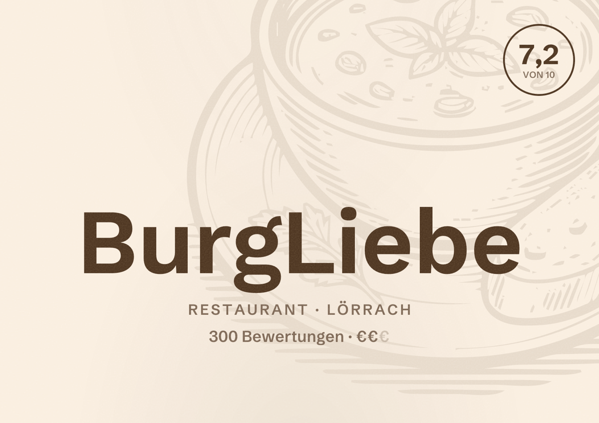 Illustriertes Poster von BurgLiebe, Restaurant in Lörrach: Bewertung 7,2 von 10 aus 300 Bewertungen, Preisniveau €€