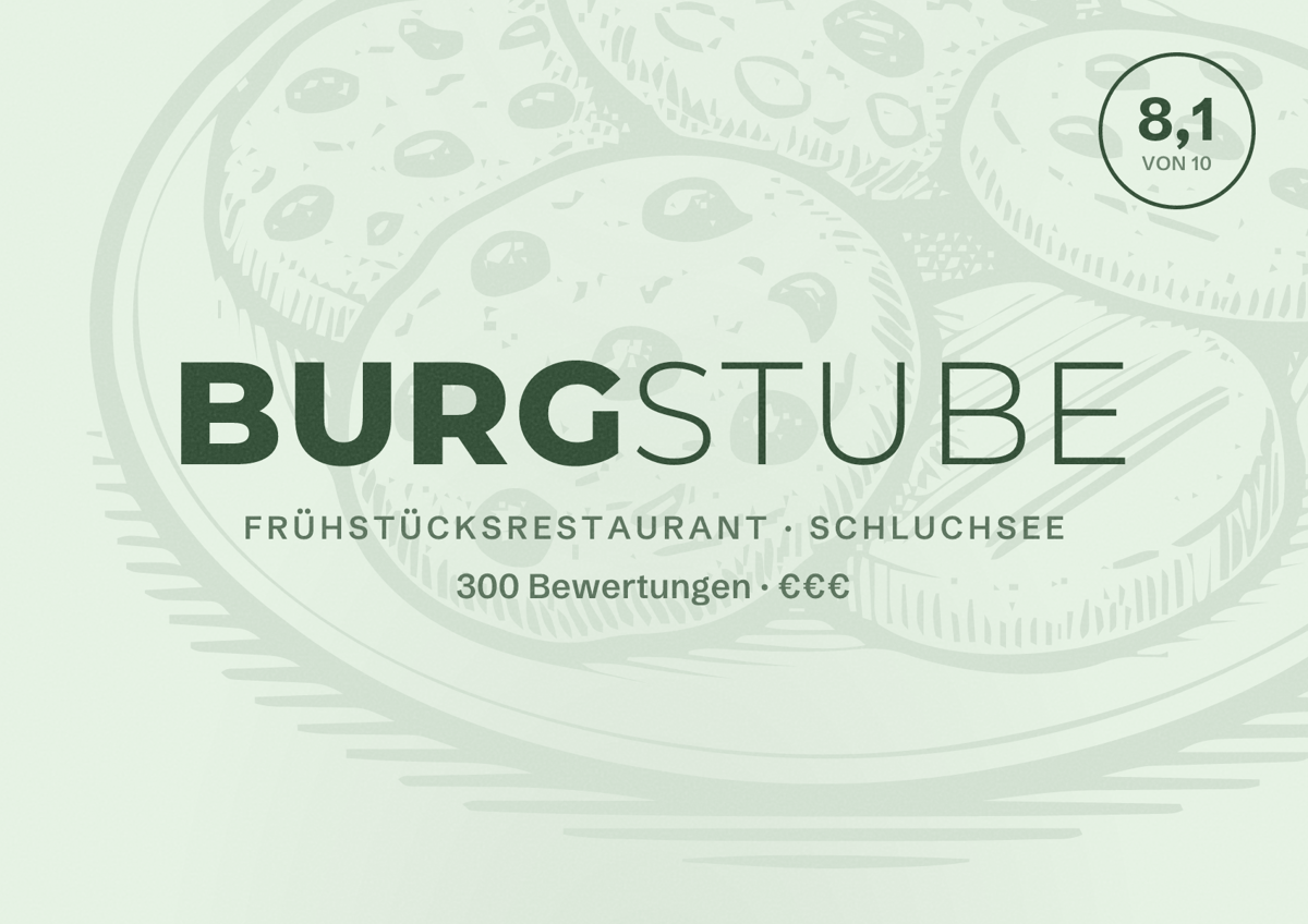 Illustriertes Poster von Burgstube, Frühstücksrestaurant in Schluchsee: Bewertung 8,1 von 10 aus 300 Bewertungen, Preisniveau €€€