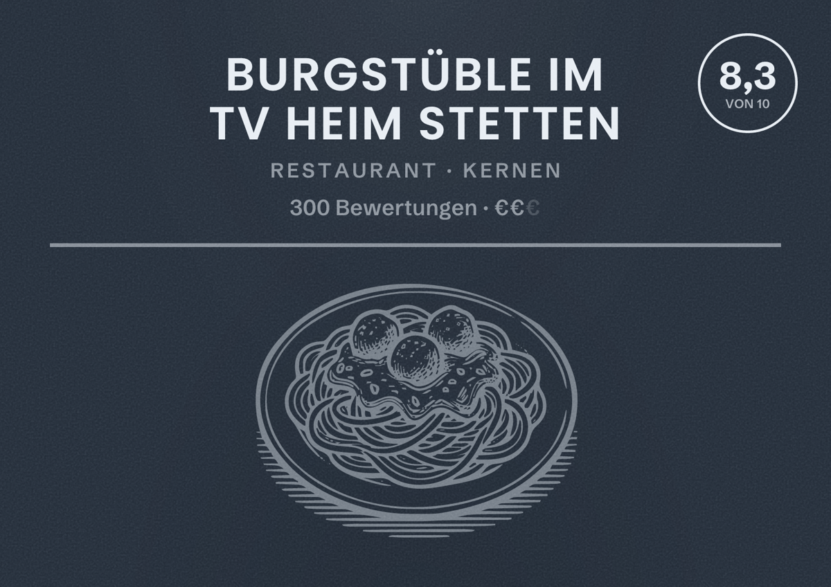 Illustriertes Poster von Burgstüble im TV Heim Stetten, Restaurant in Kernen: Bewertung 8,3 von 10 aus 300 Bewertungen, Preisniveau €€