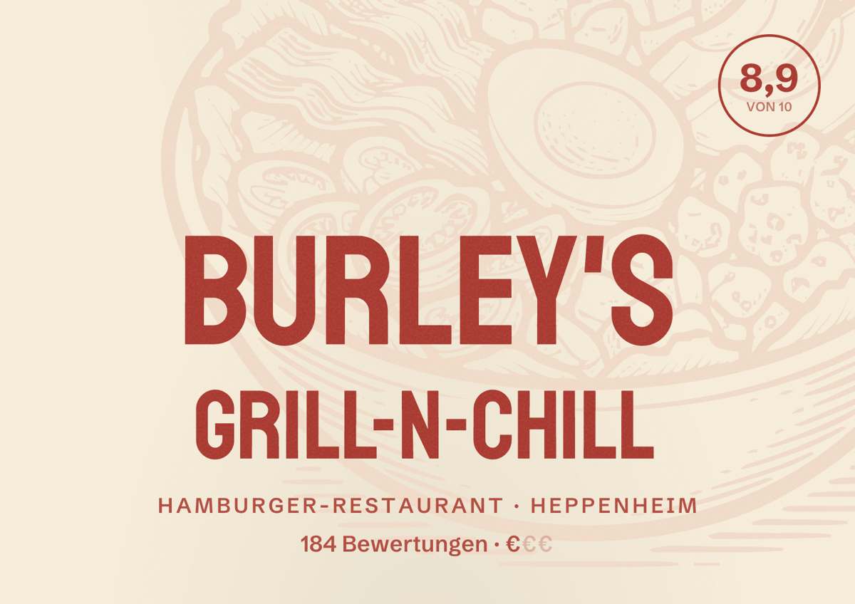 Illustriertes Poster von Burley's Grill-N-Chill, Hamburger-Restaurant in Heppenheim: Bewertung 8,9 von 10 aus 184 Bewertungen, Preisniveau €