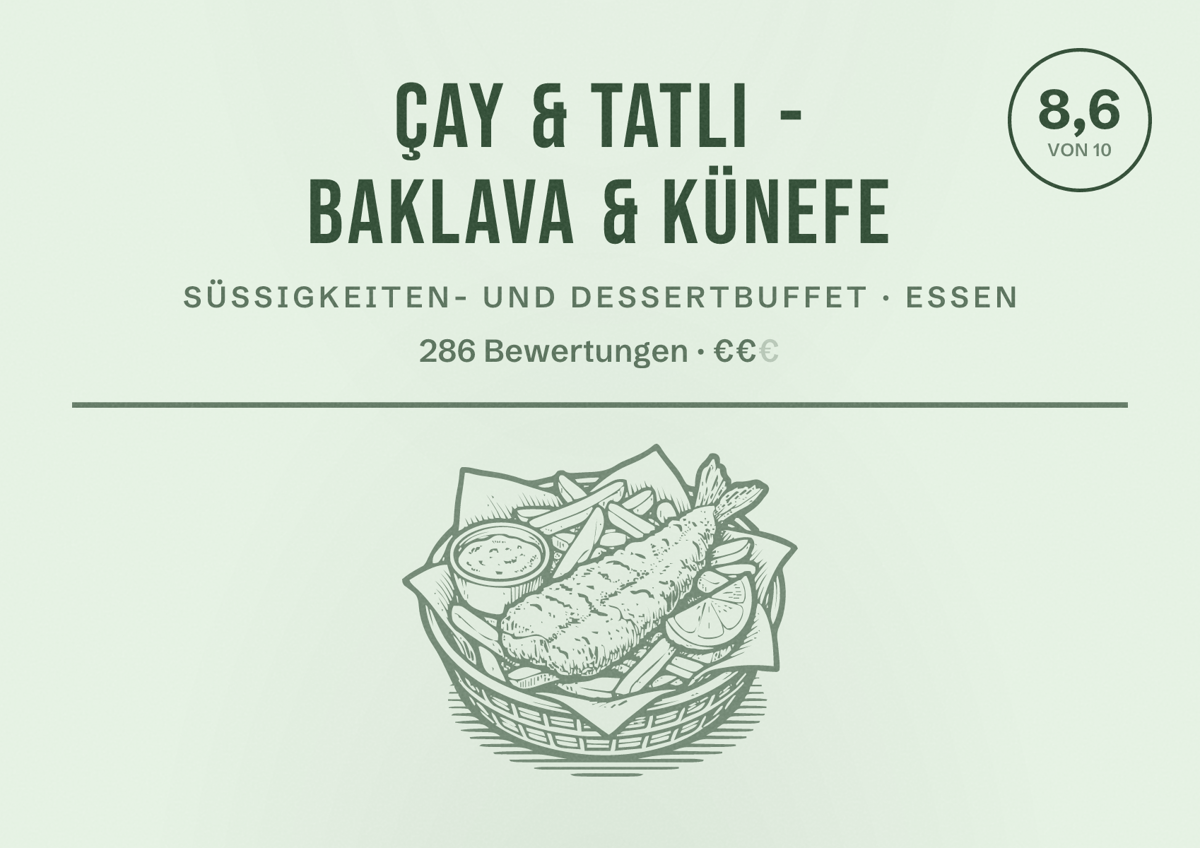 Illustriertes Poster von Çay & Tatli - Baklava & Künefe, Süßigkeiten- und Dessertbuffet in Essen: Bewertung 8,6 von 10 aus 286 Bewertungen, Preisniveau €€