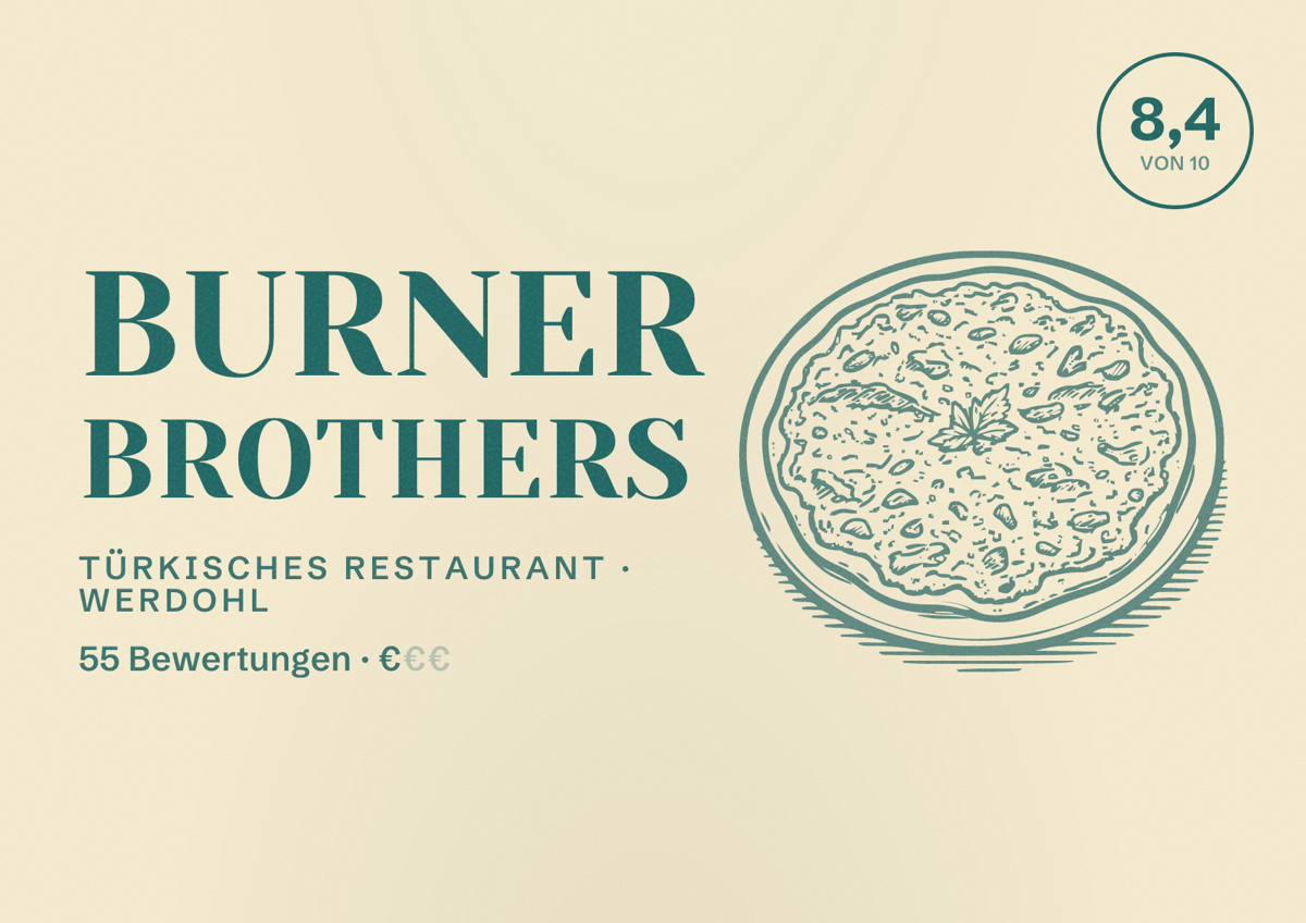 Illustriertes Poster von Burner Brothers, Türkisches Restaurant in Werdohl: Bewertung 8,4 von 10 aus 55 Bewertungen, Preisniveau €