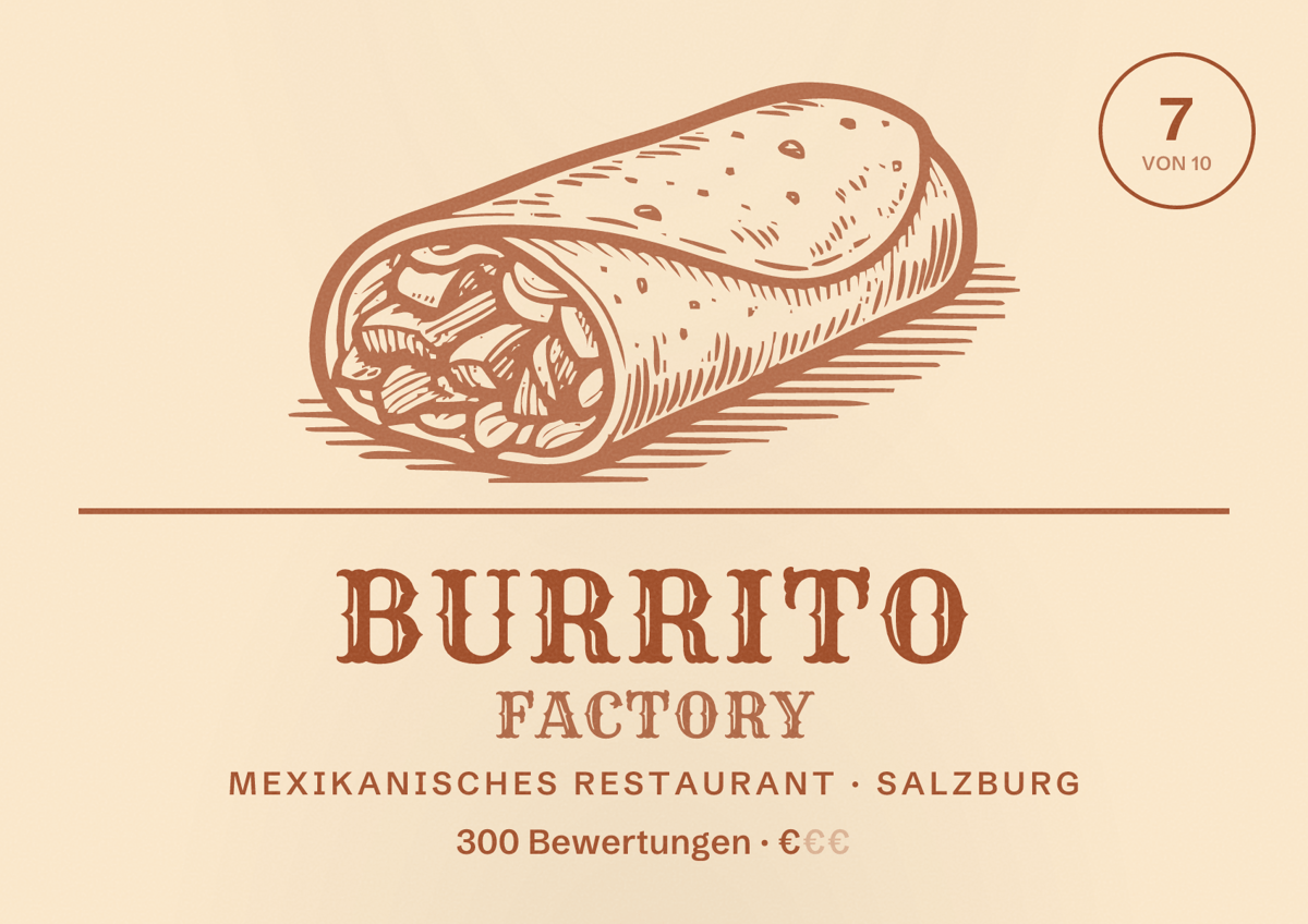 Illustriertes Poster von Burrito Factory, Mexikanisches Restaurant in Salzburg: Bewertung 7 von 10 aus 300 Bewertungen, Preisniveau €