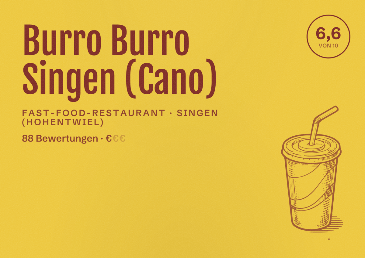 Illustriertes Poster von Burro Burro Singen (Cano), Fast-Food-Restaurant in Singen (Hohentwiel): Bewertung 6,6 von 10 aus 88 Bewertungen, Preisniveau €