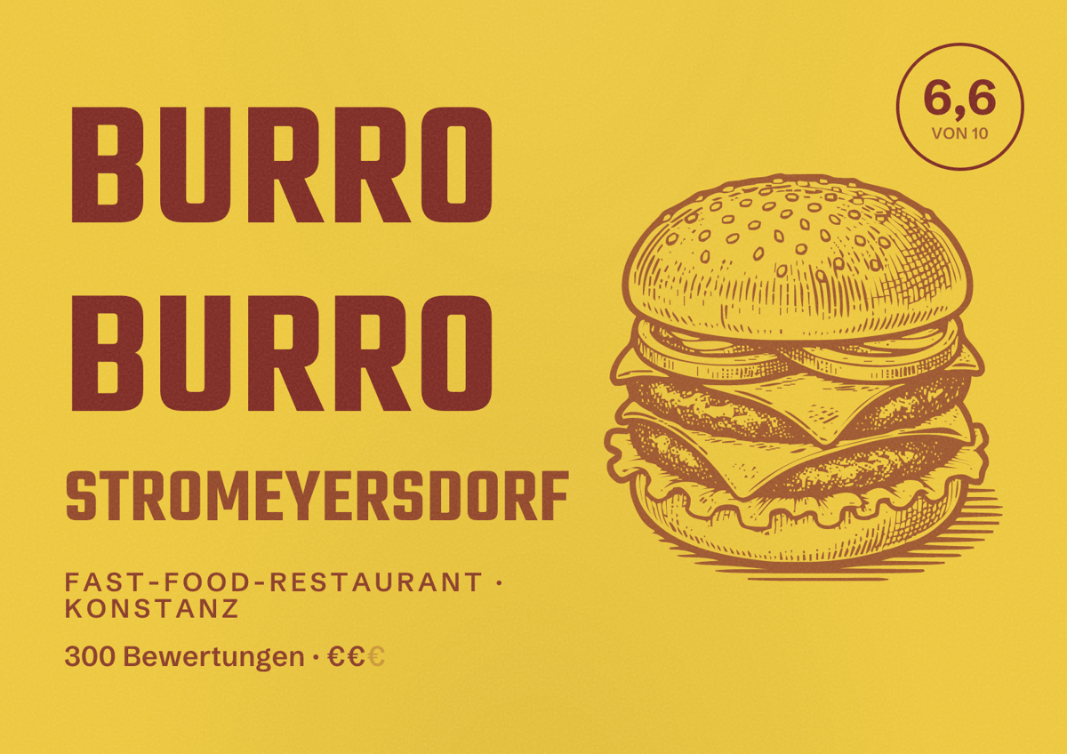 Illustriertes Poster von Burro Burro Stromeyersdorf, Fast-Food-Restaurant in Konstanz: Bewertung 6,6 von 10 aus 300 Bewertungen, Preisniveau €€