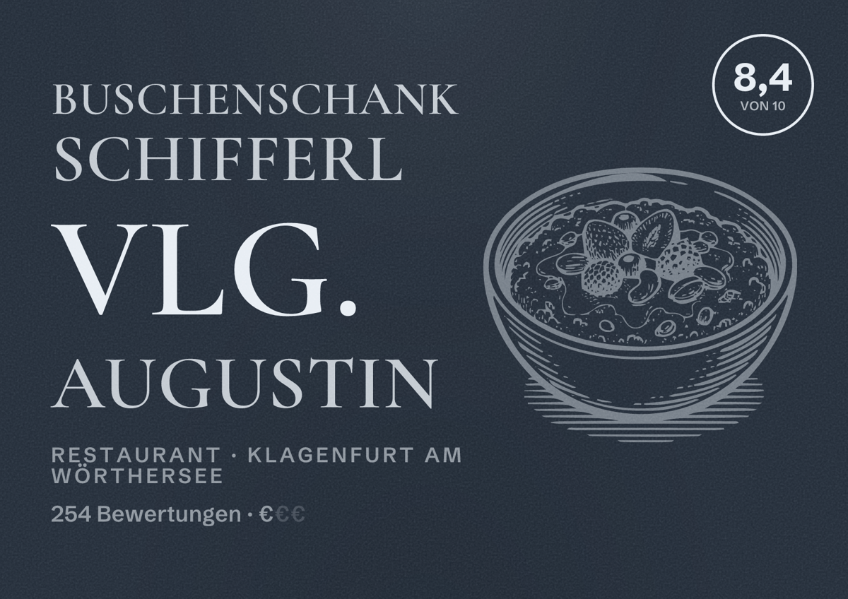 Illustriertes Poster von Buschenschank Schifferl vlg. AUGUSTIN, Restaurant in Klagenfurt am Wörthersee: Bewertung 8,4 von 10 aus 254 Bewertungen, Preisniveau €