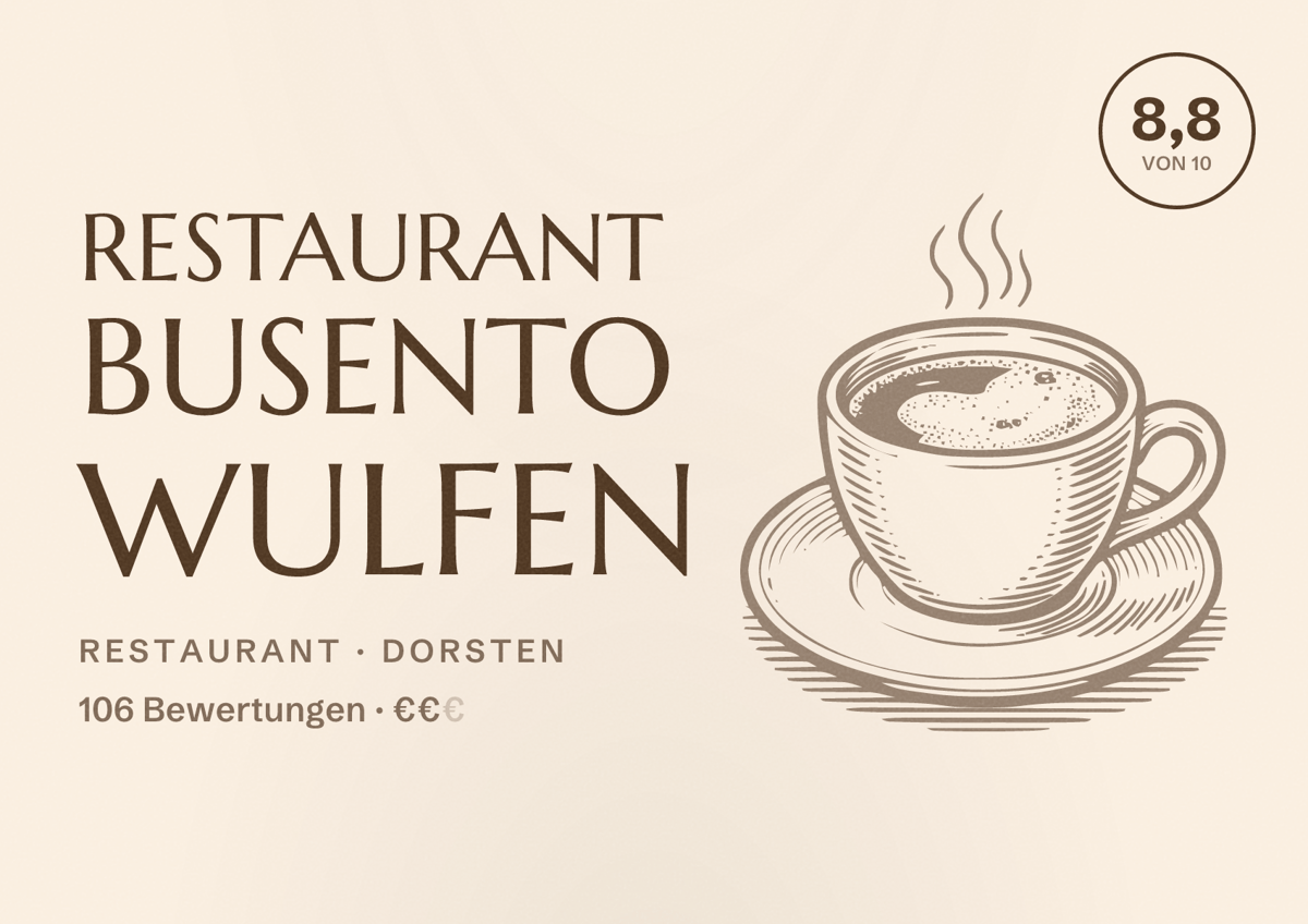 Illustriertes Poster von Restaurant Busento Wulfen, Restaurant in Dorsten: Bewertung 8,8 von 10 aus 106 Bewertungen, Preisniveau €€