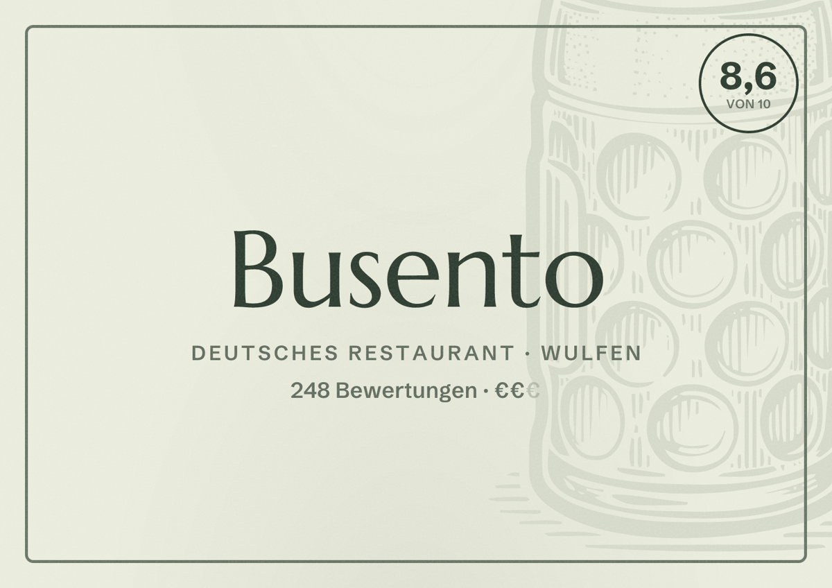 Illustriertes Poster von Busento, Deutsches Restaurant in Wulfen: Bewertung 8,6 von 10 aus 248 Bewertungen, Preisniveau €€