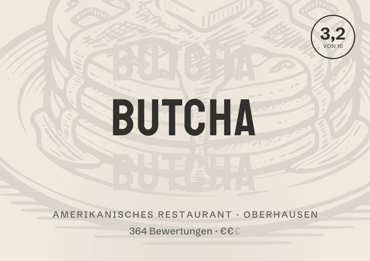 Illustriertes Poster von Butcha, Amerikanisches Restaurant in Oberhausen: Bewertung 3,2 von 10 aus 364 Bewertungen, Preisniveau €€