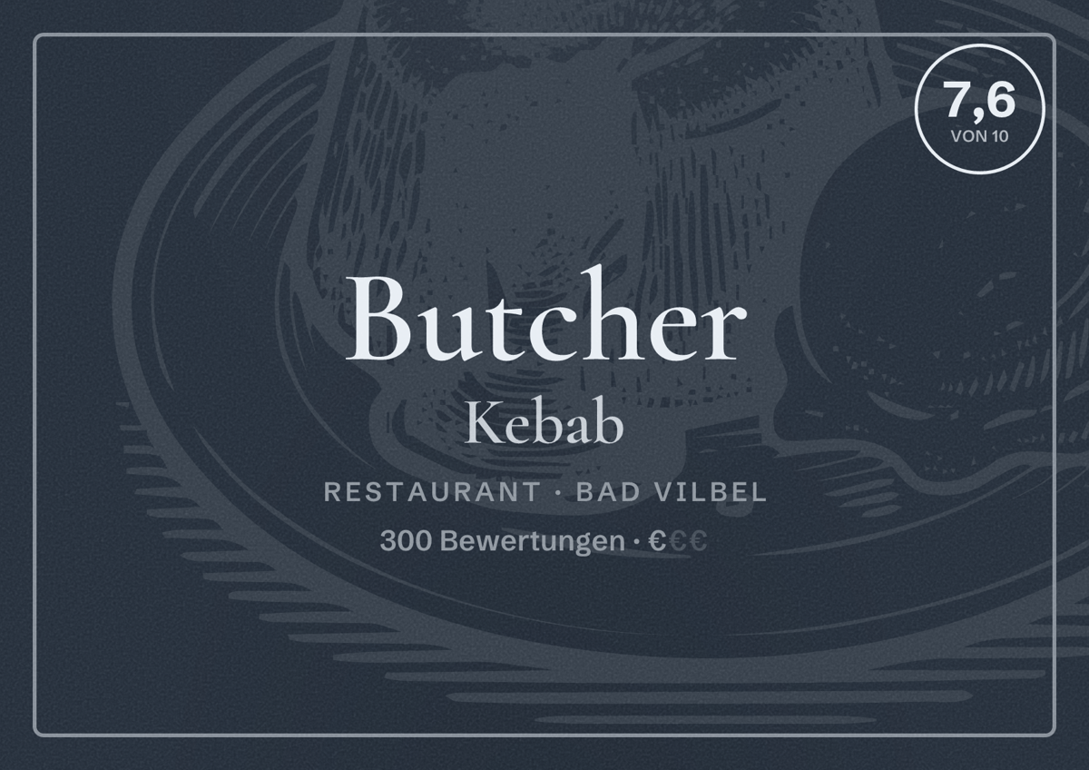 Illustriertes Poster von Butcher Kebab, Restaurant in Bad Vilbel: Bewertung 7,6 von 10 aus 300 Bewertungen, Preisniveau €