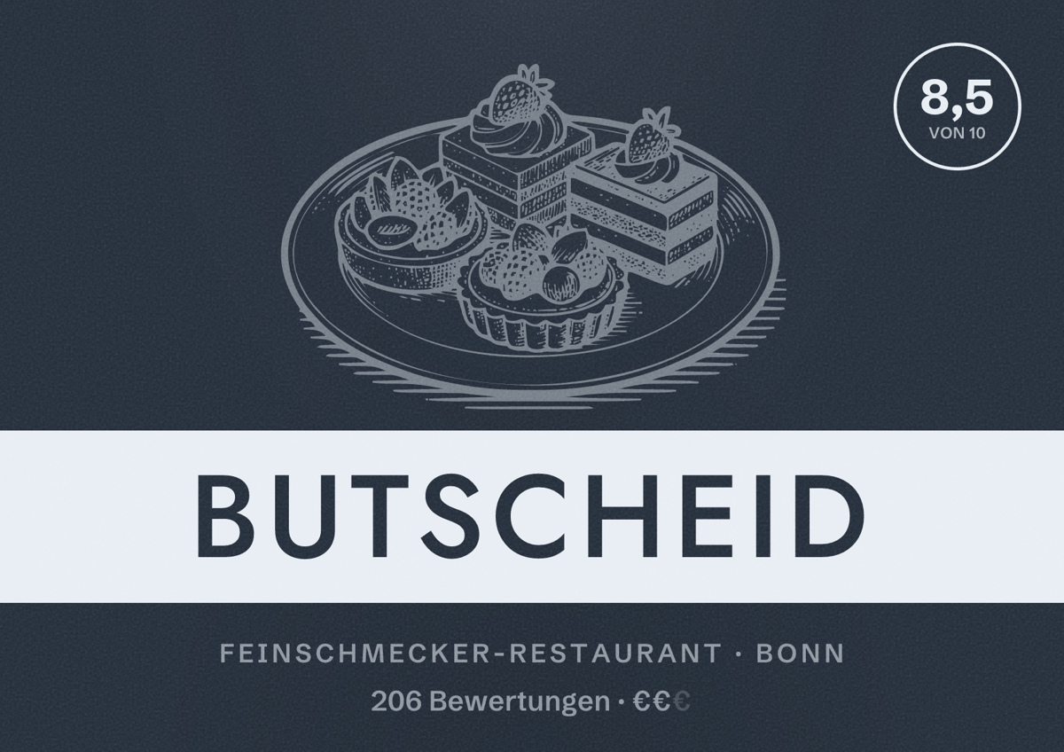 Illustriertes Poster von Butscheid, Feinschmecker-Restaurant in Bonn: Bewertung 8,5 von 10 aus 206 Bewertungen, Preisniveau €€