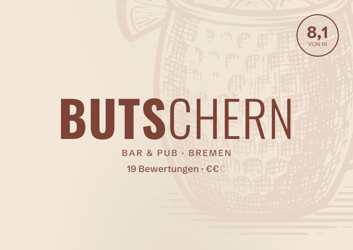 Illustriertes Poster von Butschern, Bar & Pub in Bremen: Bewertung 8,1 von 10 aus 19 Bewertungen, Preisniveau €€