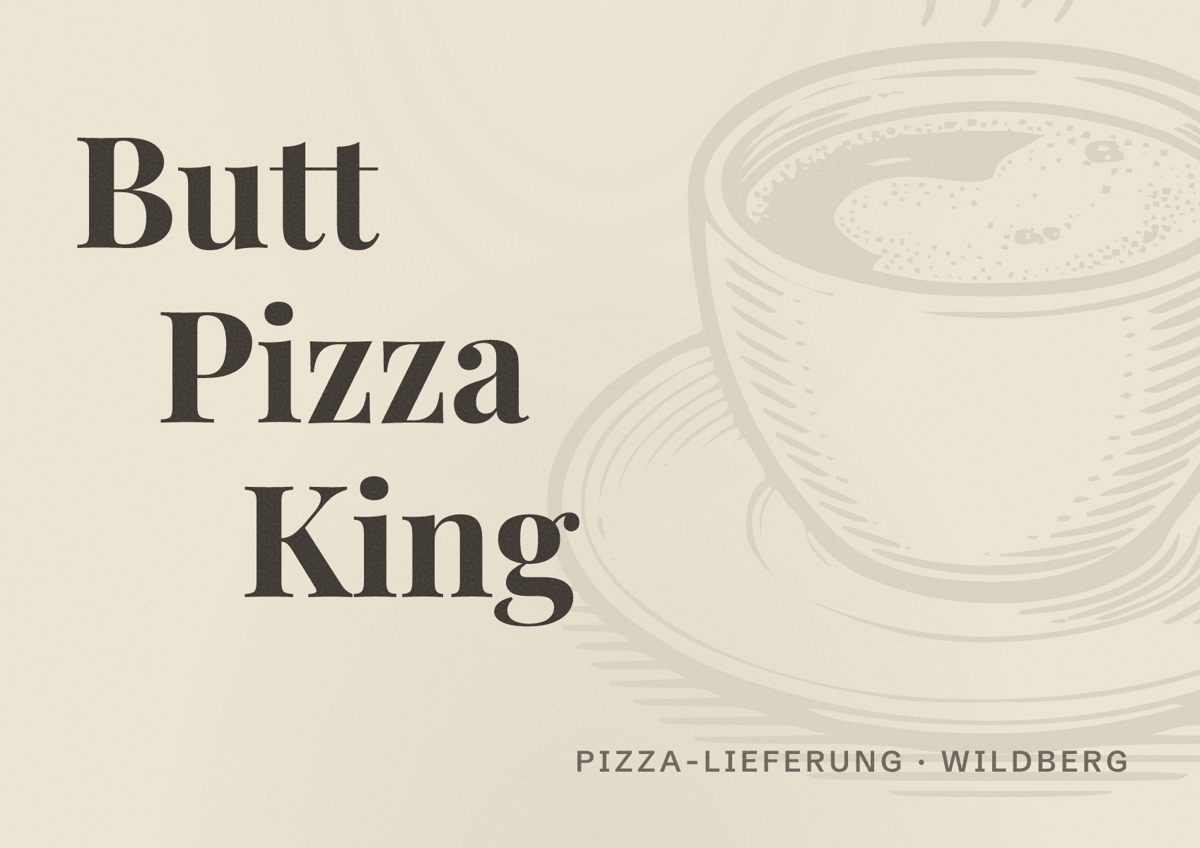 Illustriertes Poster von Butt Pizza King, Pizza-Lieferung in Wildberg
