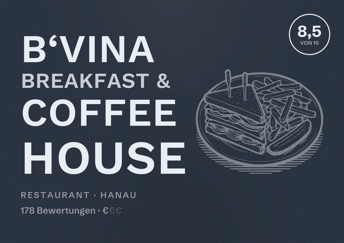 Illustriertes Poster von B‘vina Breakfast & Coffee House, Restaurant in Hanau: Bewertung 8,5 von 10 aus 178 Bewertungen, Preisniveau €