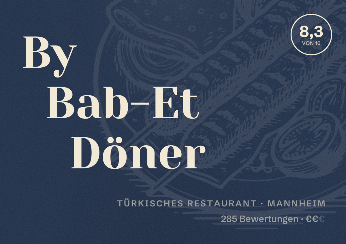 Illustriertes Poster von By Bab-Et Döner, Türkisches Restaurant in Mannheim: Bewertung 8,3 von 10 aus 285 Bewertungen, Preisniveau €€