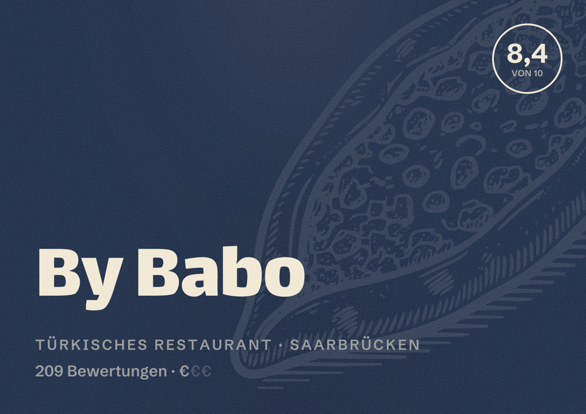 Illustriertes Poster von By Babo, Türkisches Restaurant in Saarbrücken: Bewertung 8,4 von 10 aus 209 Bewertungen, Preisniveau €