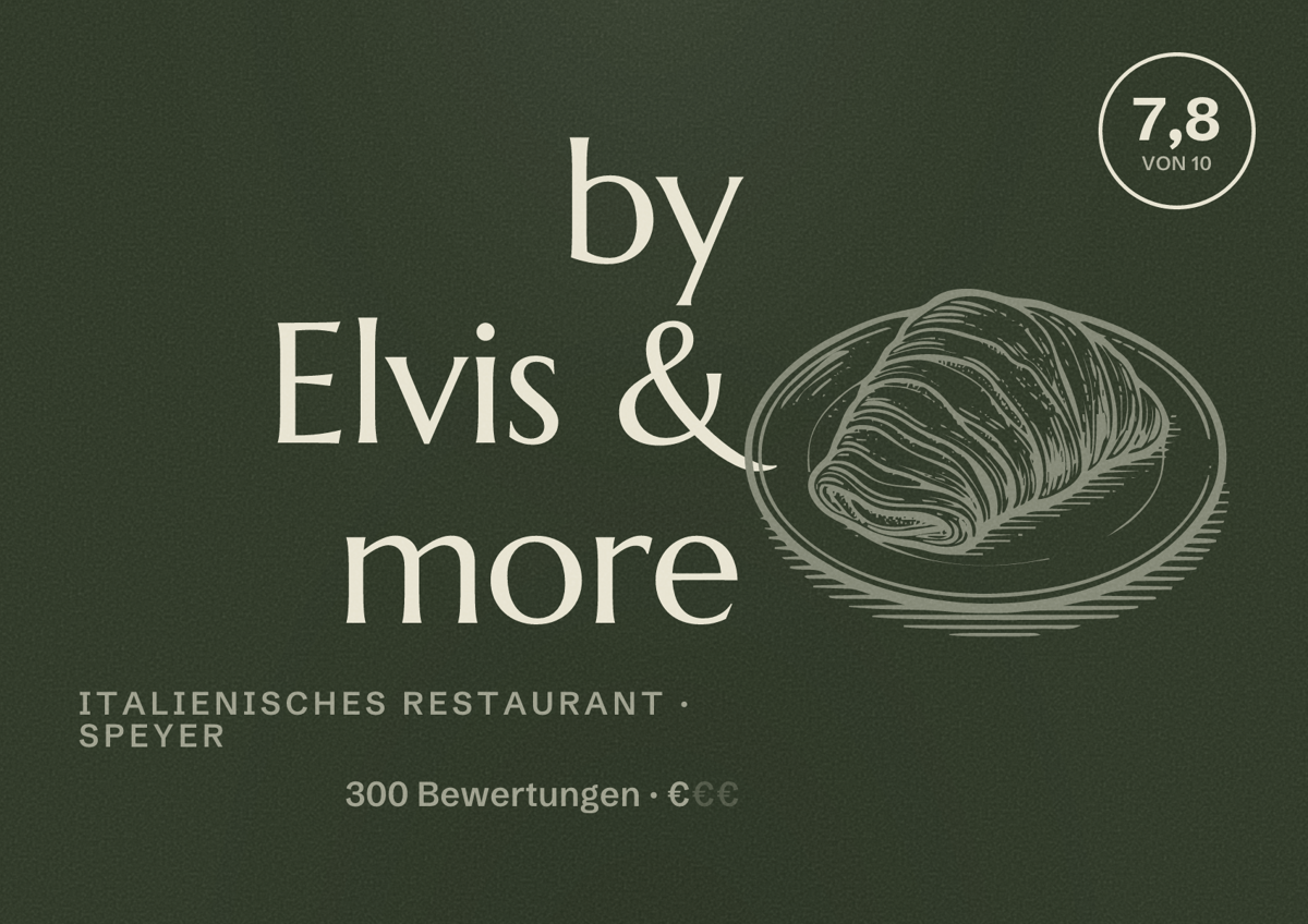 Illustriertes Poster von by Elvis & more, Italienisches Restaurant in Speyer: Bewertung 7,8 von 10 aus 300 Bewertungen, Preisniveau €