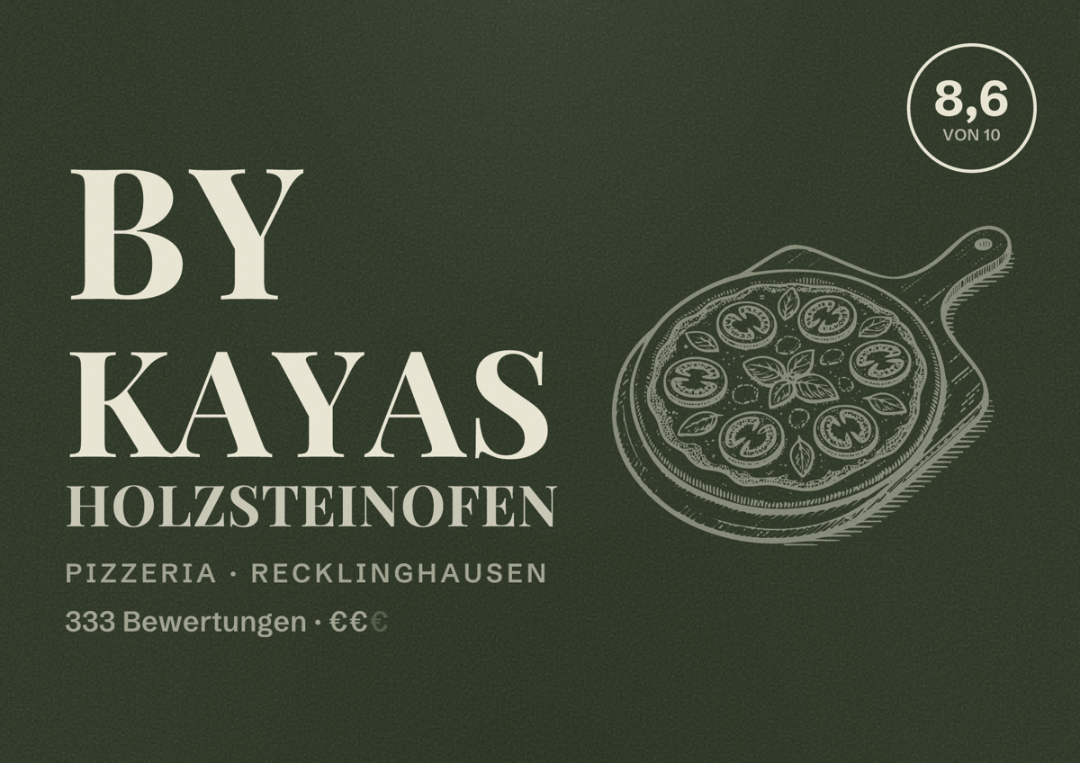 Illustriertes Poster von By Kayas Holzsteinofen, Pizzeria in Recklinghausen: Bewertung 8,6 von 10 aus 333 Bewertungen, Preisniveau €€
