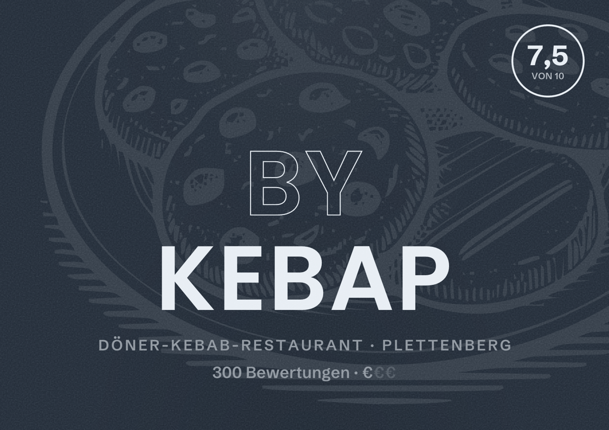 Illustriertes Poster von By Kebap, Döner-Kebab-Restaurant in Plettenberg: Bewertung 7,5 von 10 aus 300 Bewertungen, Preisniveau €