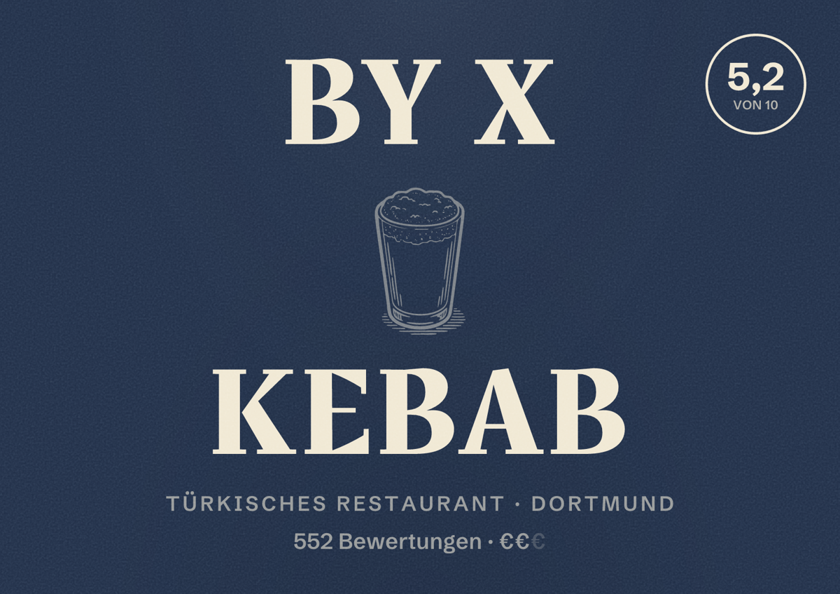 Illustriertes Poster von by X KEBAB, Türkisches Restaurant in Dortmund: Bewertung 5,2 von 10 aus 552 Bewertungen, Preisniveau €€