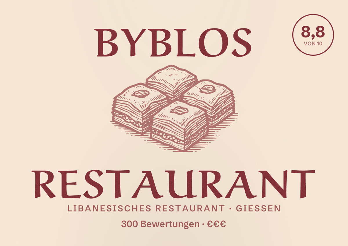 Illustriertes Poster von Byblos Restaurant, Libanesisches Restaurant in Gießen: Bewertung 8,8 von 10 aus 300 Bewertungen, Preisniveau €€€