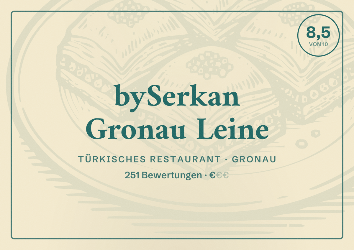 Illustriertes Poster von bySerkan Gronau Leine, Türkisches Restaurant in Gronau: Bewertung 8,5 von 10 aus 251 Bewertungen, Preisniveau €