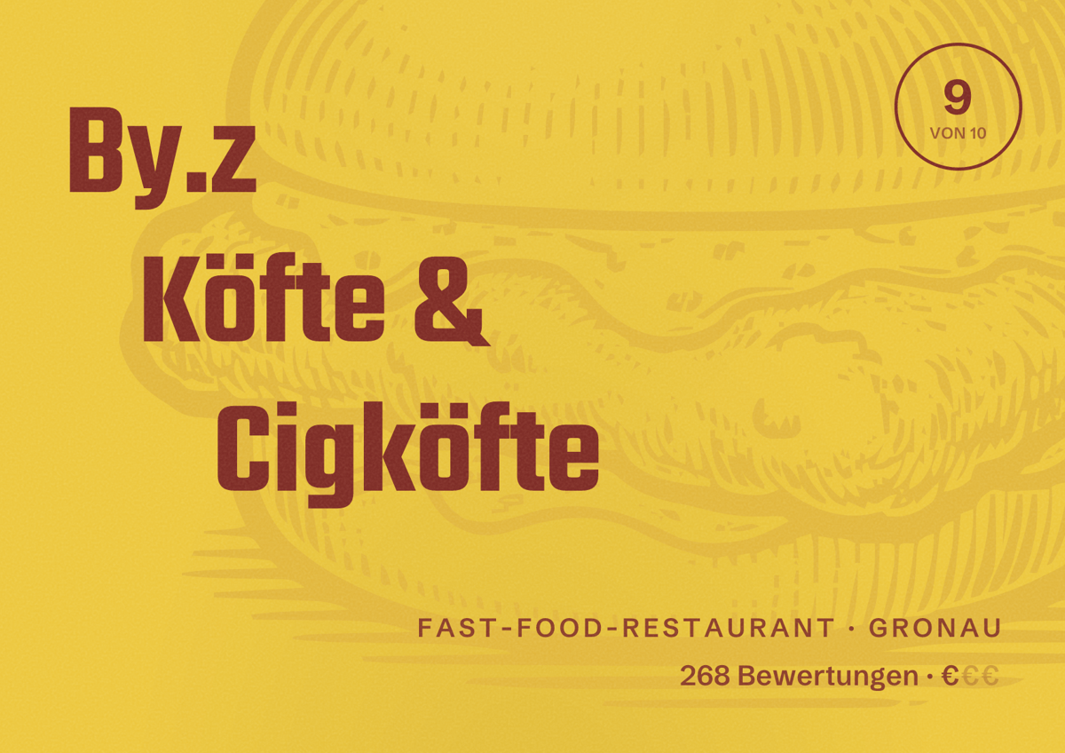 Illustriertes Poster von By.z Köfte & Cigköfte, Fast-Food-Restaurant in Gronau: Bewertung 9 von 10 aus 268 Bewertungen, Preisniveau €