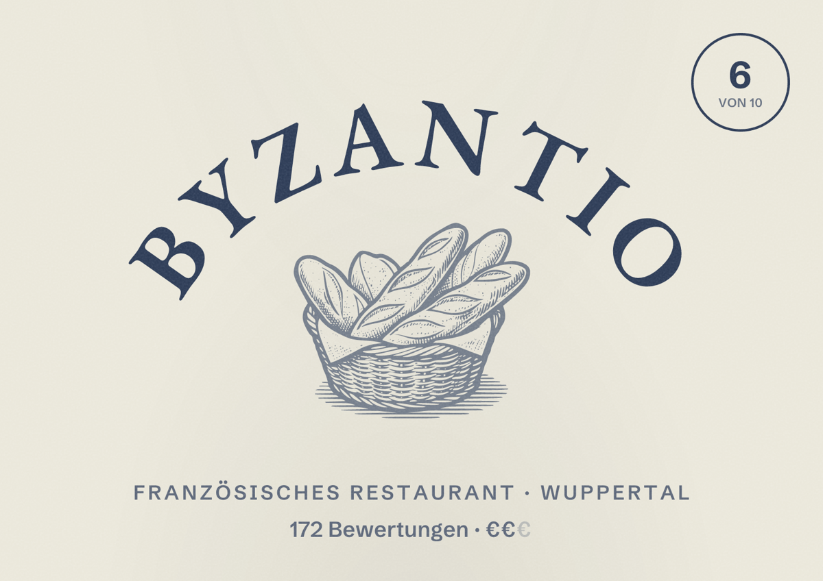 Illustriertes Poster von Byzantio, Französisches Restaurant in Wuppertal: Bewertung 6 von 10 aus 172 Bewertungen, Preisniveau €€