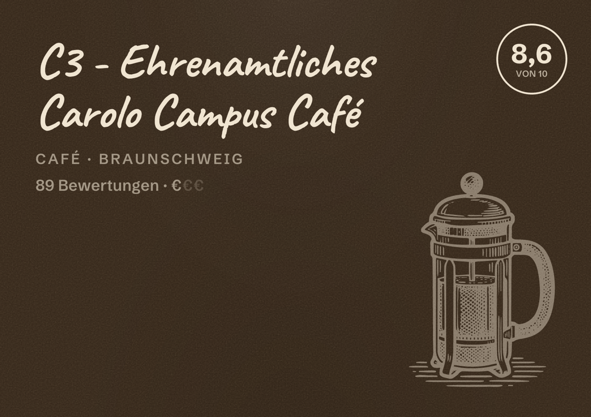 Illustriertes Poster von C3 - Ehrenamtliches Carolo Campus Café, Café in Braunschweig: Bewertung 8,6 von 10 aus 89 Bewertungen, Preisniveau €