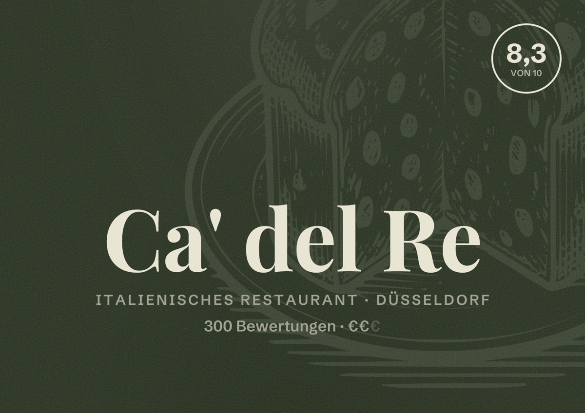 Illustriertes Poster von Ca' del Re, Italienisches Restaurant in Düsseldorf: Bewertung 8,3 von 10 aus 300 Bewertungen, Preisniveau €€