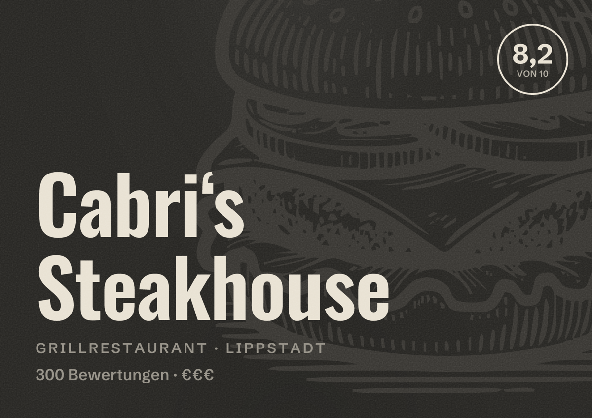 Illustriertes Poster von Cabri‘s Steakhouse, Grillrestaurant in Lippstadt: Bewertung 8,2 von 10 aus 300 Bewertungen, Preisniveau €€€