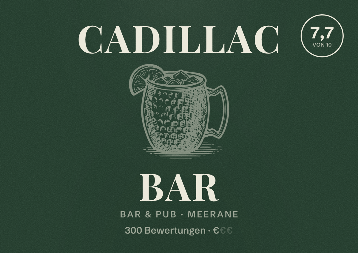 Illustriertes Poster von Cadillac Bar, Bar & Pub in Meerane: Bewertung 7,7 von 10 aus 300 Bewertungen, Preisniveau €