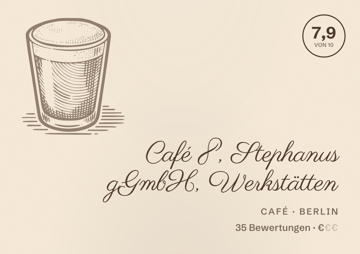 Illustriertes Poster von Café 8, Stephanus gGmbH, Werkstätten, Café in Berlin: Bewertung 7,9 von 10 aus 35 Bewertungen, Preisniveau €