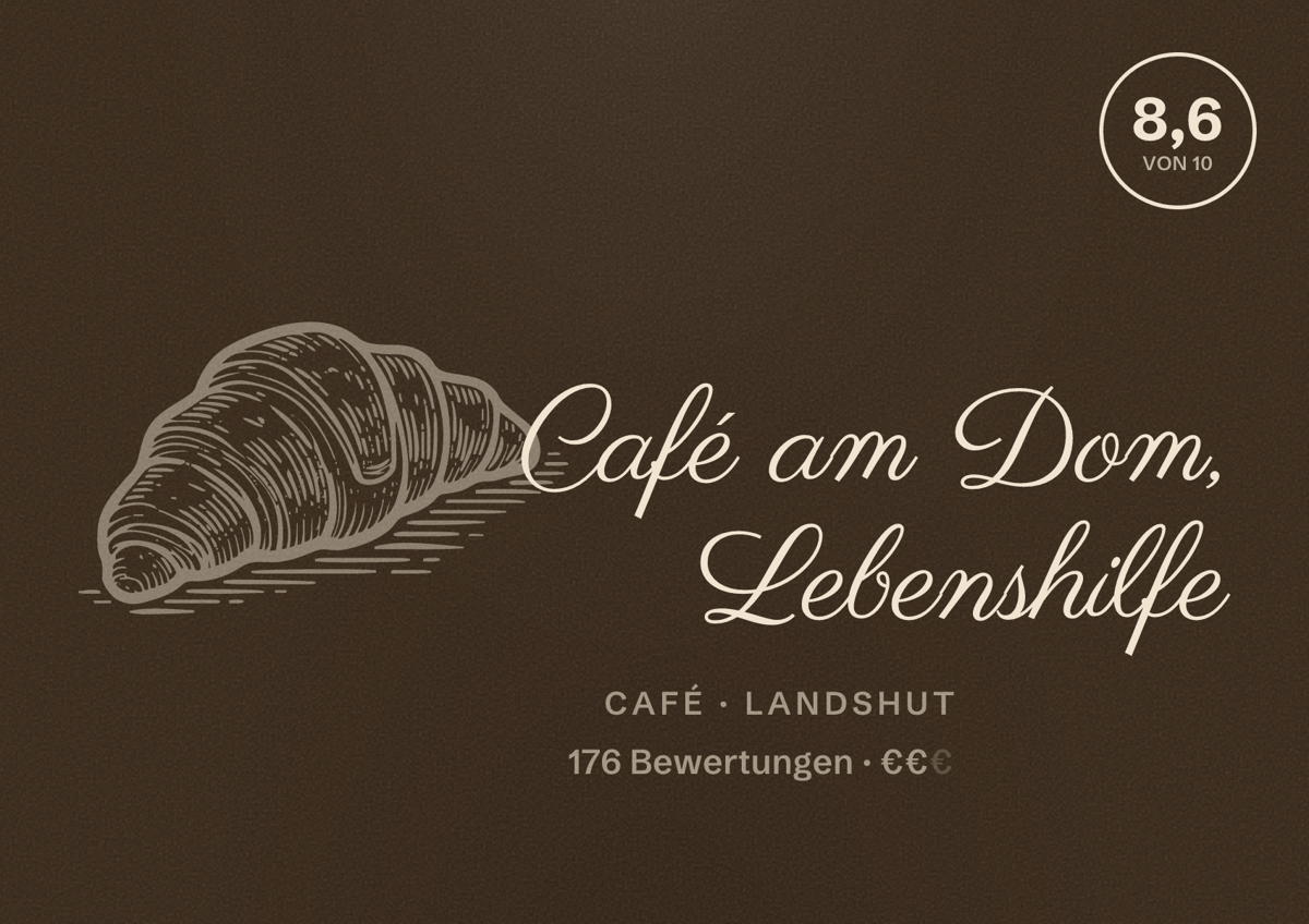 Illustriertes Poster von Café am Dom, Lebenshilfe, Café in Landshut: Bewertung 8,6 von 10 aus 176 Bewertungen, Preisniveau €€